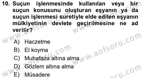 Ceza Hukukuna Giriş Dersi 2017 - 2018 Yılı 3 Ders Sınav Soruları 10. Soru