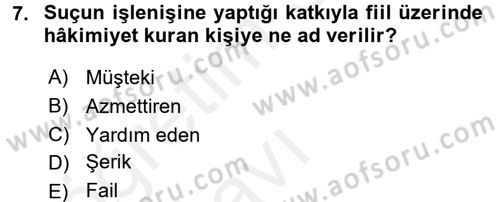 Ceza Hukukuna Giriş Dersi 2017 - 2018 Yılı 3 Ders Sınav Soruları 7. Soru