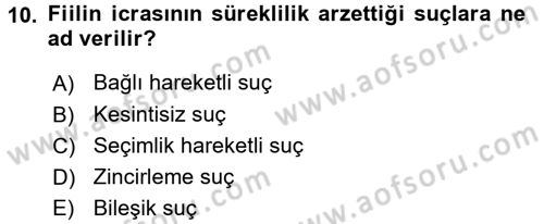 Ceza Hukukuna Giriş Dersi Ara Sınavı Deneme Sınav Soruları 10. Soru