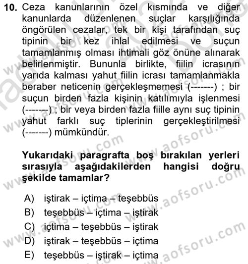 Ceza Hukukuna Giriş Dersi 2022 - 2023 Yılı (Final) Dönem Sonu Sınav Soruları 10. Soru