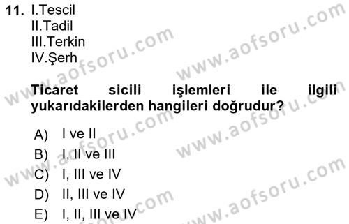 Ticaret Hukukuna Giriş Dersi 2021 - 2022 Yılı (Vize) Ara Sınav Soruları 11. Soru