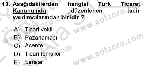 Ticaret Hukukuna Giriş Dersi 2021 - 2022 Yılı (Vize) Ara Sınav Soruları 18. Soru
