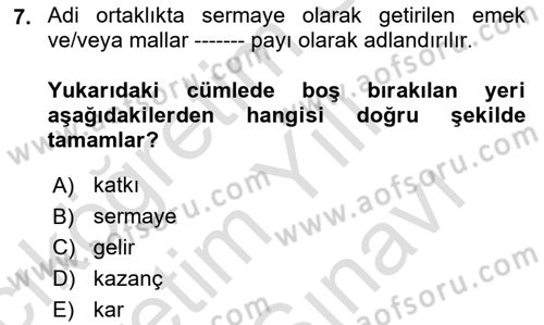 Ticaret Hukukuna Giriş Dersi 2021 - 2022 Yılı (Vize) Ara Sınav Soruları 7. Soru