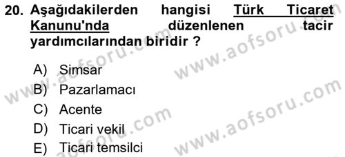 Ticaret Hukukuna Giriş Dersi 2021 - 2022 Yılı Yaz Okulu Sınavı 20. Soru