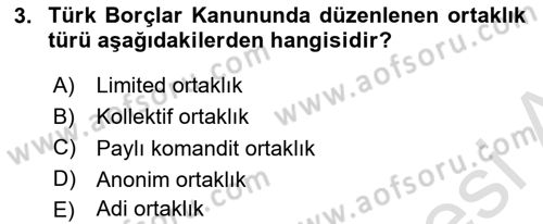 Ticaret Hukukuna Giriş Dersi 2021 - 2022 Yılı Yaz Okulu Sınavı 3. Soru