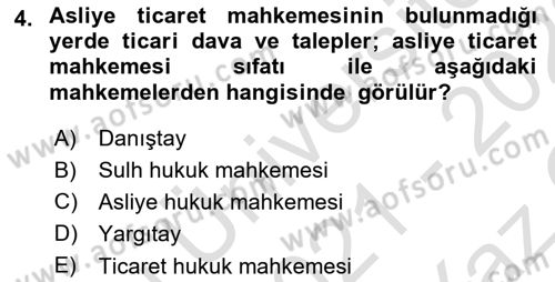 Ticaret Hukukuna Giriş Dersi 2021 - 2022 Yılı Yaz Okulu Sınavı 4. Soru