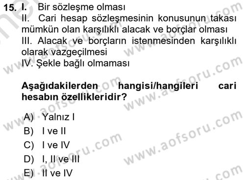 Ticaret Hukukuna Giriş Dersi 2023 - 2024 Yılı (Vize) Ara Sınav Soruları 15. Soru