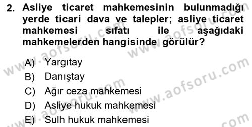 Ticaret Hukukuna Giriş Dersi 2023 - 2024 Yılı (Vize) Ara Sınav Soruları 2. Soru