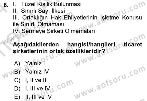 Ticaret Hukukuna Giriş Dersi 2023 - 2024 Yılı (Vize) Ara Sınav Soruları 8. Soru