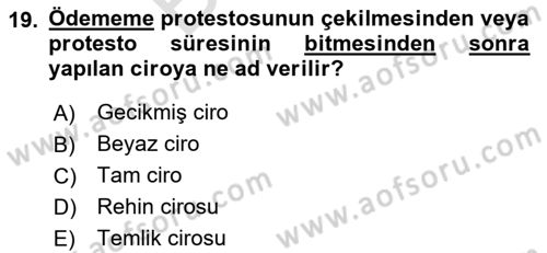 Ticaret Hukukuna Giriş Dersi 2024 - 2025 Yılı (Final) Dönem Sonu Sınav Soruları 19. Soru