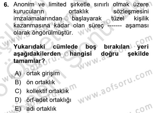Ticaret Hukukuna Giriş Dersi 2024 - 2025 Yılı (Final) Dönem Sonu Sınav Soruları 6. Soru