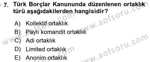Ticaret Hukukuna Giriş Dersi 2024 - 2025 Yılı (Final) Dönem Sonu Sınav Soruları 7. Soru