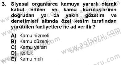 Özel Güvenlik Hukuku 1 Dersi 2012 - 2013 Yılı (Vize) Ara Sınav Soruları 3. Soru