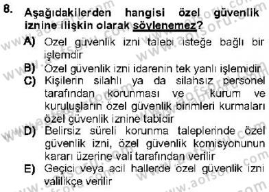 Özel Güvenlik Hukuku 1 Dersi 2012 - 2013 Yılı (Final) Dönem Sonu Sınav Soruları 8. Soru