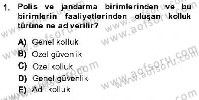 Özel Güvenlik Hukuku 1 Dersi 2013 - 2014 Yılı (Vize) Ara Sınav Soruları 1. Soru