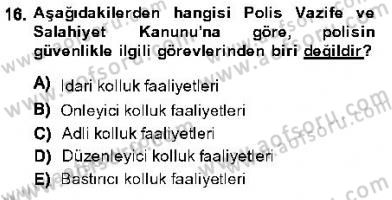 Özel Güvenlik Hukuku 1 Dersi 2013 - 2014 Yılı (Vize) Ara Sınav Soruları 16. Soru
