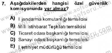 Özel Güvenlik Hukuku 1 Dersi 2013 - 2014 Yılı (Final) Dönem Sonu Sınav Soruları 7. Soru