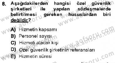 Özel Güvenlik Hukuku 1 Dersi 2013 - 2014 Yılı (Final) Dönem Sonu Sınav Soruları 8. Soru