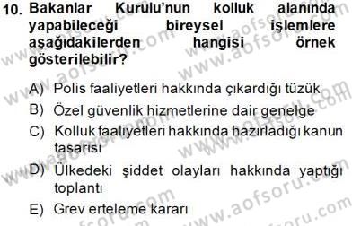 Özel Güvenlik Hukuku 1 Dersi 2014 - 2015 Yılı (Vize) Ara Sınavı 10. Soru