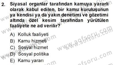 Özel Güvenlik Hukuku 1 Dersi 2014 - 2015 Yılı (Vize) Ara Sınav Soruları 2. Soru