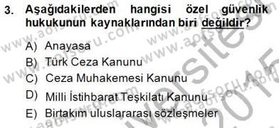Özel Güvenlik Hukuku 1 Dersi Ara Sınavı Deneme Sınav Soruları 3. Soru