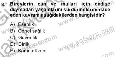 Özel Güvenlik Hukuku 1 Dersi 2014 - 2015 Yılı (Vize) Ara Sınav Soruları 8. Soru