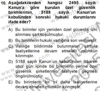 Özel Güvenlik Hukuku 1 Dersi 2014 - 2015 Yılı (Final) Dönem Sonu Sınav Soruları 10. Soru