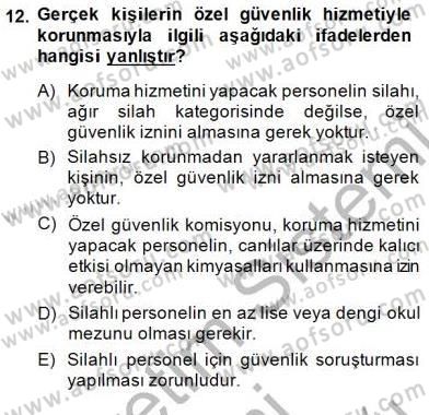 Özel Güvenlik Hukuku 1 Dersi 2014 - 2015 Yılı (Final) Dönem Sonu Sınav Soruları 12. Soru