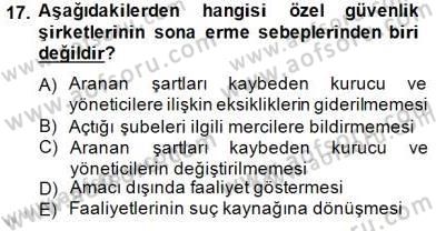 Özel Güvenlik Hukuku 1 Dersi 2014 - 2015 Yılı (Final) Dönem Sonu Sınav Soruları 17. Soru