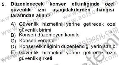 Özel Güvenlik Hukuku 1 Dersi 2014 - 2015 Yılı (Final) Dönem Sonu Sınav Soruları 5. Soru