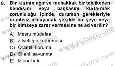 Özel Güvenlik Hukuku 1 Dersi 2014 - 2015 Yılı (Final) Dönem Sonu Sınav Soruları 8. Soru