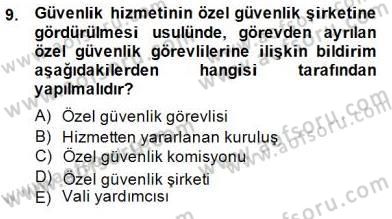 Özel Güvenlik Hukuku 1 Dersi 2014 - 2015 Yılı (Final) Dönem Sonu Sınav Soruları 9. Soru