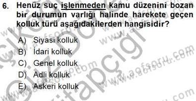 Özel Güvenlik Hukuku 1 Dersi Ara Sınavı Deneme Sınav Soruları 6. Soru