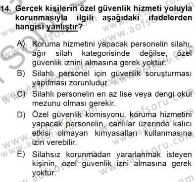 Özel Güvenlik Hukuku 1 Dersi 2015 - 2016 Yılı (Final) Dönem Sonu Sınav Soruları 14. Soru
