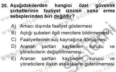 Özel Güvenlik Hukuku 1 Dersi 2015 - 2016 Yılı (Final) Dönem Sonu Sınav Soruları 20. Soru