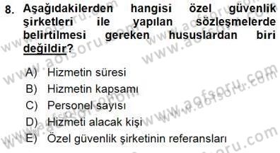 Özel Güvenlik Hukuku 1 Dersi 2015 - 2016 Yılı (Final) Dönem Sonu Sınav Soruları 8. Soru