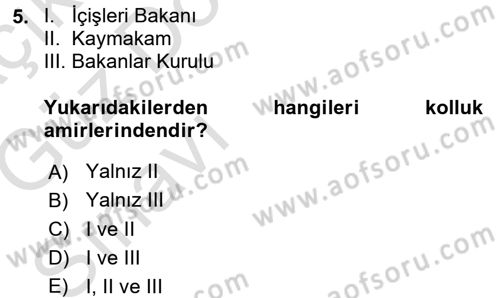 Özel Güvenlik Hukuku 1 Dersi 2016 - 2017 Yılı (Vize) Ara Sınav Soruları 5. Soru