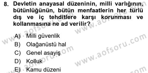 Özel Güvenlik Hukuku 1 Dersi 2016 - 2017 Yılı (Vize) Ara Sınav Soruları 8. Soru