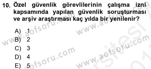 Özel Güvenlik Hukuku 1 Dersi 2016 - 2017 Yılı (Final) Dönem Sonu Sınav Soruları 10. Soru