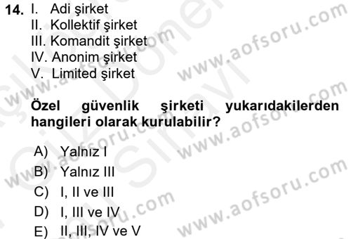 Özel Güvenlik Hukuku 1 Dersi 2016 - 2017 Yılı (Final) Dönem Sonu Sınav Soruları 14. Soru