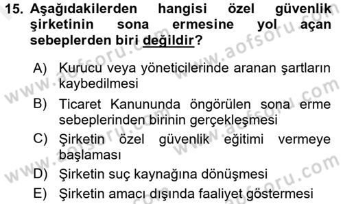 Özel Güvenlik Hukuku 1 Dersi 2016 - 2017 Yılı (Final) Dönem Sonu Sınav Soruları 15. Soru