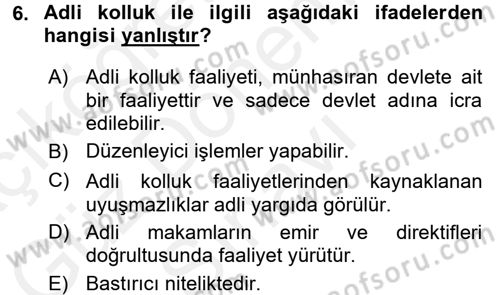 Özel Güvenlik Hukuku 1 Dersi 2016 - 2017 Yılı (Final) Dönem Sonu Sınav Soruları 6. Soru