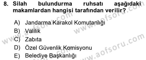 Özel Güvenlik Hukuku 1 Dersi 2016 - 2017 Yılı (Final) Dönem Sonu Sınav Soruları 8. Soru