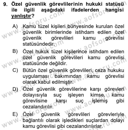Özel Güvenlik Hukuku 1 Dersi 2016 - 2017 Yılı (Final) Dönem Sonu Sınav Soruları 9. Soru