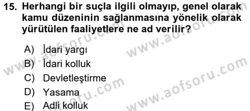 Özel Güvenlik Hukuku 1 Dersi Ara Sınavı Deneme Sınav Soruları 15. Soru