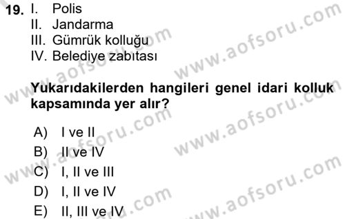 Özel Güvenlik Hukuku 1 Dersi 2017 - 2018 Yılı (Vize) Ara Sınav Soruları 19. Soru
