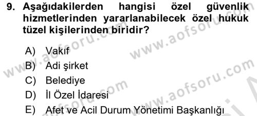 Özel Güvenlik Hukuku 1 Dersi Ara Sınavı Deneme Sınav Soruları 9. Soru