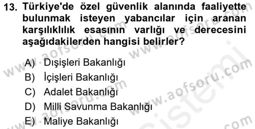 Özel Güvenlik Hukuku 1 Dersi 2017 - 2018 Yılı (Final) Dönem Sonu Sınav Soruları 13. Soru