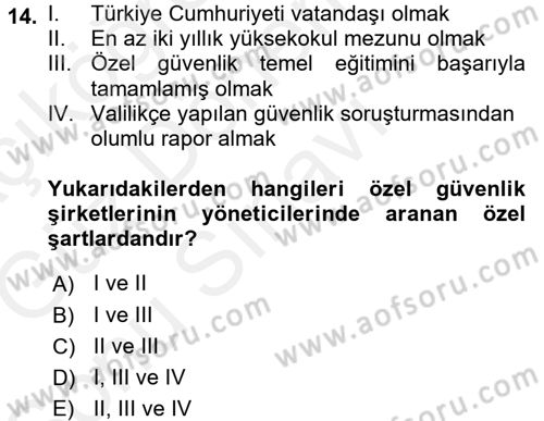 Özel Güvenlik Hukuku 1 Dersi 2017 - 2018 Yılı (Final) Dönem Sonu Sınav Soruları 14. Soru