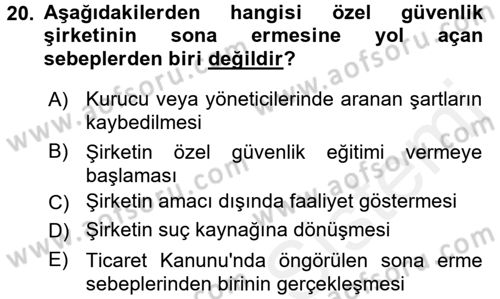 Özel Güvenlik Hukuku 1 Dersi 2017 - 2018 Yılı (Final) Dönem Sonu Sınav Soruları 20. Soru